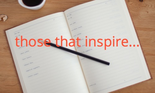those that inspire
