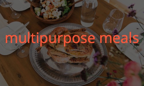 multipurpose meals