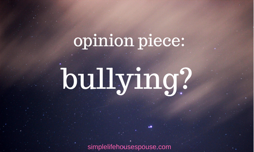 opinion piece: bullying?