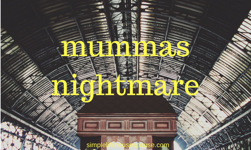 the mummas nightmare
